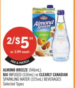 Shoppers Drug Mart ALMOND BREEZE (946mL), BAI INFUSED (530mL) or CLEARLY CANADIAN SPARKLING WATER (325mL) BEVERAGES offer