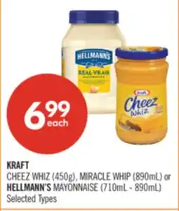 Shoppers Drug Mart KRAFT CHEEZ WHIZ (450g), MIRACLE WHIP (890mL) or HELLMANN'S MAYONNAISE (710mL - 890mL) offer