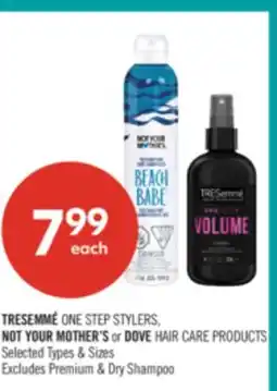 Shoppers Drug Mart TRESEMME ONE STEP STYLERS, NOT YOUR MOTHER'S or DOVE HAIR CARE PRODUCTS offer