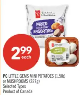 Shoppers Drug Mart PC LITTLE GEMS MINI POTATOES (1.5lb) or MUSHROOMS (227g) offer