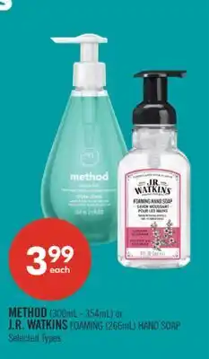 Shoppers Drug Mart METHOD (300mL - 354mL) or J.R. WATKINS FOAMING (266mL) HAND SOAP offer