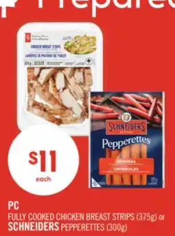 Shoppers Drug Mart PC FULLY COOKED CHICKEN BREAST STRIPS (375g) or SCHNEIDERS PEPPERETTES (300g) offer