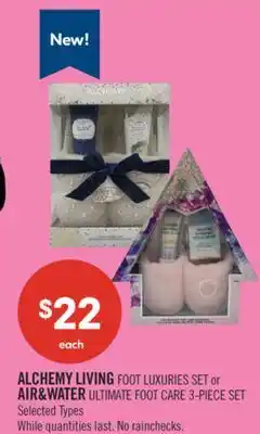 Shoppers Drug Mart ALCHEMY LIVING FOOT LUXURIES SET or AIR&WATER ULTIMATE FOOT CARE 3-PIECE SET offer
