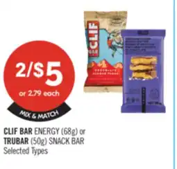 Shoppers Drug Mart CLIF BAR ENERGY (68g) or TRUBAR (50g) SNACK BAR offer