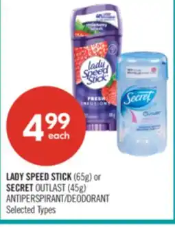 Shoppers Drug Mart LADY SPEED STICK (65g) or SECRET OUTLAST (45g) ANTIPERSPIRANT/DEODORANT offer