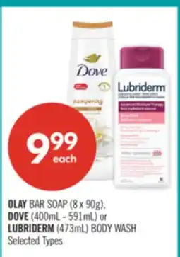 Shoppers Drug Mart OLAY BAR SOAP (8 x 90g), DOVE (400mL - 591mL) or LUBRIDERM (473mL) BODY WASH offer