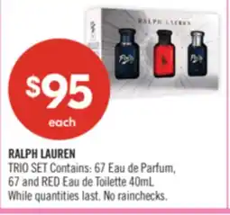 Shoppers Drug Mart RALPH LAUREN TRIO SET Contains: 67 Eau de Parfum, 67 and RED Eau de Toilette 40mL offer