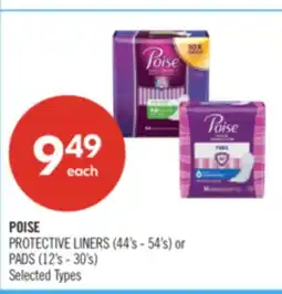 Shoppers Drug Mart POISE PROTECTIVE LINER 44's-54's or PADS 12's-30's offer