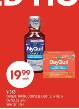Shoppers Drug Mart VICKS DAYQUIL, NYQUIL COMPLETE LIQUID (354mL) or CAPSULES (24's) offer