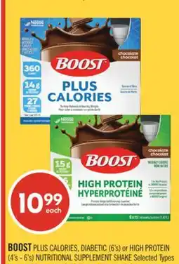 Shoppers Drug Mart BOOST PLUS CALORIES, DIABETIC (6's) or HIGH PROTEIN (4's - 6's) NUTRITIONAL SUPPLEMENT SHAKE offer