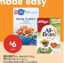 Shoppers Drug Mart KELLOGG'S ALL-BRAN BUDS (500g), PC HONEY NUT Os (725g) or BLUE MENU BRAN FLAKES (775g) CEREAL offer