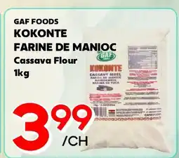 Marche Salaberry GAF FOODS KOKONTE FARINE DE MANIOC offer