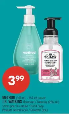 Pharmaprix METHOD (300 mL - 354 mL) or J.R. WATKINS Foaming (266 mL) Hand Soap offer