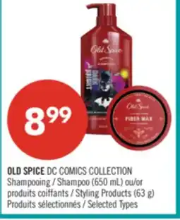 Pharmaprix OLD SPICE DC COMICS COLLECTION Shampoo (650 mL) or Styling Products (63 g) offer