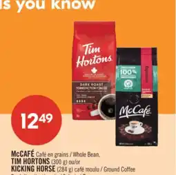Pharmaprix McCAFÉ Whole Bean TIM HORTONS (300 g or KICKING HORSE (284 g) Ground Coffee offer