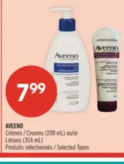 Pharmaprix AVEENO Creams (208 mL) or Lotions(354 mL) offer