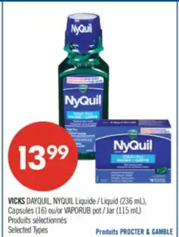 Pharmaprix VICKS DAYQUIL, NYQUIL Liquid (236 mL), Capsules (16) or VAPORUB pot offer