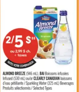 Pharmaprix ALMOND BREEZE (946 mL), BAI Infused (530 mL) or CLEARLY CANADIAN Sparkling Water (325 mL) Beverages offer