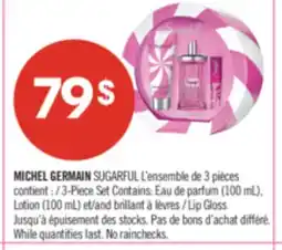 Pharmaprix MICHEL GERMAIN SUGARFUL 3-Piece Set Contains: Eau de parfum (100 mL), Lotion (100 mL) and Lip Gloss offer