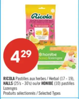 Pharmaprix RICOLA Herbal (17 - 19), HALLS (25's - 30's) or HONIBE (10) pastilles Lozenges offer