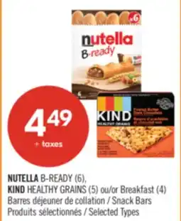 Pharmaprix NUTELLA B-READY (6), KIND HEALTHY GRAINS (5) or Breakfast (4) Snack Bars offer