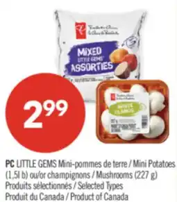 Pharmaprix PC LITTLE Mini Potatoes (1,5l b) or Mushrooms (227 g) offer