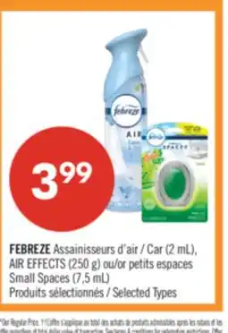 Pharmaprix FEBREZE Car (2 mL), AIR EFFECTS (250 g) or Small Spaces (7.5 mL) offer