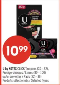 Pharmaprix U by KOTEX CLICK Tampons (30 - 32), Liners (80 - 100) or Pads (22 - 36) offer