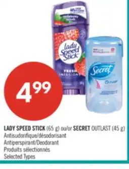 Pharmaprix LADY SPEED STICK (65 g) ou/or SECRET OUTLAST (45 g) Antiperspirant/Deodorant offer