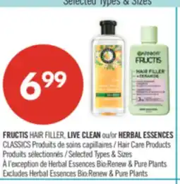 Pharmaprix FRUCTIS HAIR FILLER, LIVE CLEAN or HERBAL ESSENCES CLASSICS Hair Care Product offer