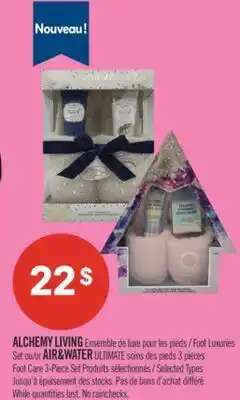 Pharmaprix ALCHEMY LIVING Foot Luxuries Set or AIR&WATER ULTIMATE Foot Care 3-Piece Set offer