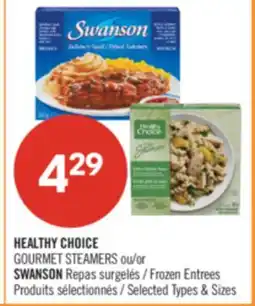 Pharmaprix HEALTHY CHOICE GOURMET STEAMERS or SWANSON Frozen Entrees offer