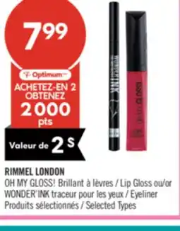 Pharmaprix RIMMEL LONDON OH MY GLOSS! Brillant Lip Gloss or WONDER'INK Eyeliner offer
