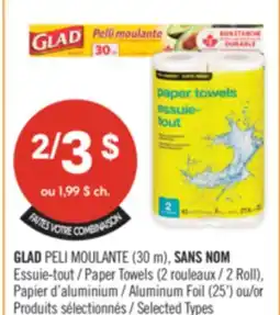 Pharmaprix GLAD (30 m), NO NAME Paper Towels (2 Roll), Aluminum Foil (25') offer