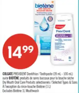 Pharmaprix Colgate PreviDent Toothpaste: 39 mL to 100 mL. Biotène Dry Mouth Oral Care offer