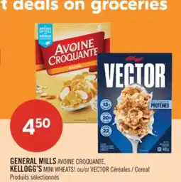 Pharmaprix GENERAL MILLS AVOINE CROQUANTE, KELLOGG'S MINI WHEATS! or VECTOR Cereal offer