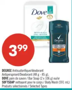 Pharmaprix DEGREE Antiperspirant/Deodorant (48 g - 85 g), Bar Soap (2 x 106 g) or SOFTSOAP Body Wash (591 mL) offer