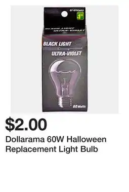 Dollarama Dollarama 60W Halloween Replacement Light Bulb offer