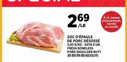 Kim Phat FRESH BONELESS PORK SHOULDER BUTT offer