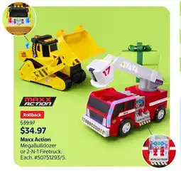 Walmart Maxx Action MegaBulldozer or 2-N-1 Firetruck offer
