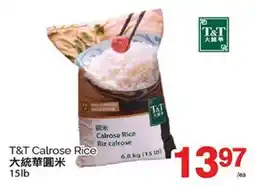 T&T Supermarket T&T CALROSE RICE, 15 lb offer