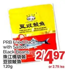 T&T Supermarket PRB FRIED DACE WITH SALTED BLACK BEANS, 120G offer