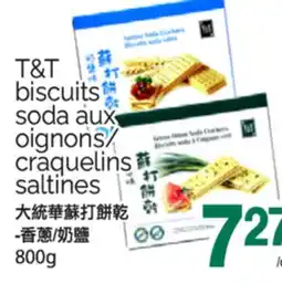 T&T Supermarket T&T biscuits soda aux oignons/ craquelins saltines, 800G offer