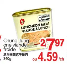T&T Supermarket CHUNG JUNG ONE VIANDE FROIDE, 340G offer