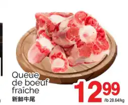 T&T Supermarket QUEUE DE BOEUF FRAÎCHE offer