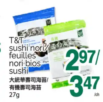 T&T Supermarket T&T SUSHI NORI FEUILLES NORI BIOS SUSHI, 27G offer
