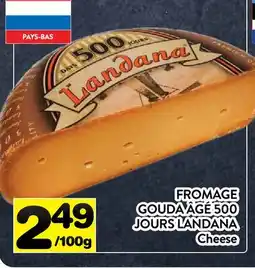 Supermarché PA FROMAGE GOUDA ÂGÉ 500 JOURS LANDANA | Cheese offer