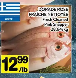 Supermarché PA DORADE ROSE FRAÎCHE NÉTTOYÉE | Fresh Cleaned Pink Snapper offer
