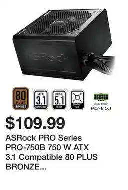 Newegg ASRock PRO Series PRO-750B 750 W ATX 3.1 Compatible 80 PLUS BRONZE Certified Power Supply offer
