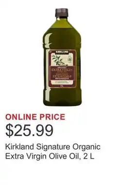 Costco Kirkland Signature Organic Extra Virgin Olive Oil, 2 L offer